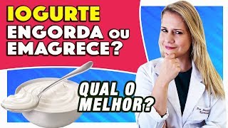 Iogurte Engorda ou Emagrece Qual é Melhor Natural Grego Caseiro e Dicas [upl. by Susej798]