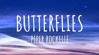 Piper Rockelle  Butterflies Lyrics [upl. by Wilson]