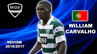 WILLIAM CARVALHO  Sporting  Skills  20162017 HD [upl. by Merrielle96]