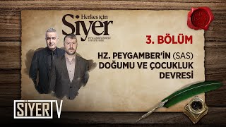 Hz Peygamberin sas Doğumu ve Çocukluk Devresi 3 Bölüm  Herkes İçin Siyer [upl. by Carlie219]