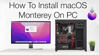 How To Install macOS Monterey On PC  Hackintosh  Step By Step Guide [upl. by Anyehs785]