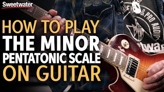 How to Play the Minor Pentatonic Scale On Guitar [upl. by Edniya]