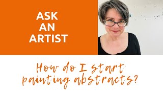 How to start painting abstracts [upl. by Oinotnaocram]