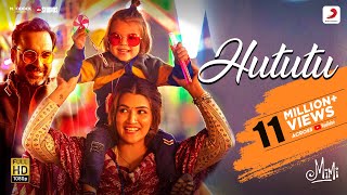 Hututu – Official Video  Mimi  Kriti Sanon Pankaj T ARRahman Shashaa Tirupati  Amitabh B [upl. by Stuckey482]