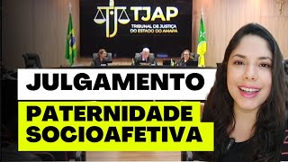 JULGAMENTO PATERNIDADE SOCIOAFETIVA [upl. by Theodoric]