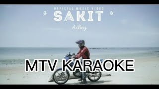 ACHEY  Sakit KARAOKE HD Tanpa vokal minus one instrumental [upl. by Lovering]