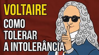 Como Tolerar a INTOLERÂNCIA  A filosofia de Voltaire [upl. by Enamrahs]