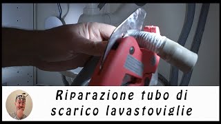 Riparazione tubo di scarico lavastoviglie [upl. by Nylimaj388]