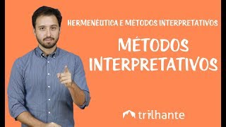 Hermenêutica e Métodos Interpretativos  Métodos Interpretativos [upl. by Nyledaj]